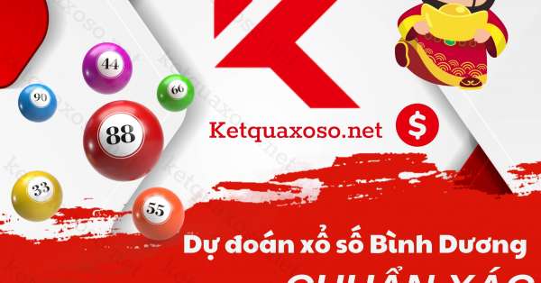 Dự đoán XSBD 2/12/2022 - Soi cầu xổ số Bình Dương hôm nay